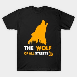 The wolf of all street T-Shirt